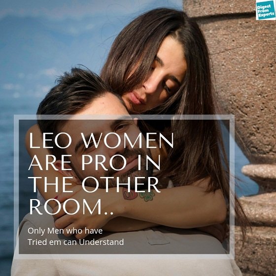 Leo women are pro in the other room.